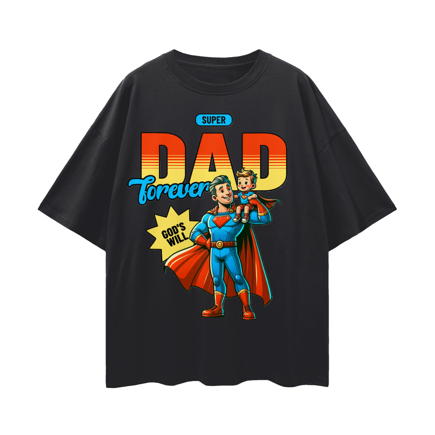 God's Will Super Dad Oversized Tee