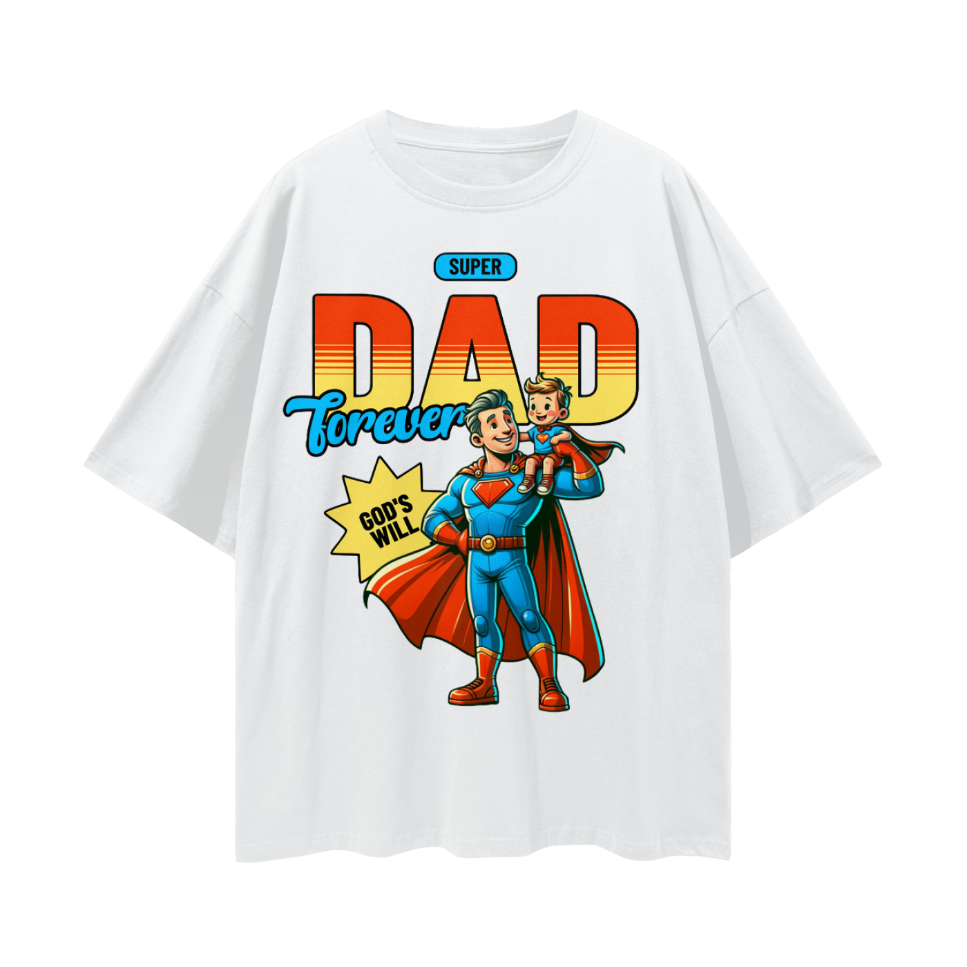 God's Will Super Dad Oversized Tee